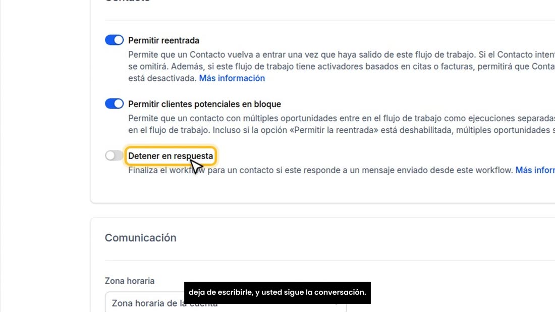 Un consejo: en «Configuración», encienda «Detener en respuesta». Así, si el cliente le contesta, la automatización deja 