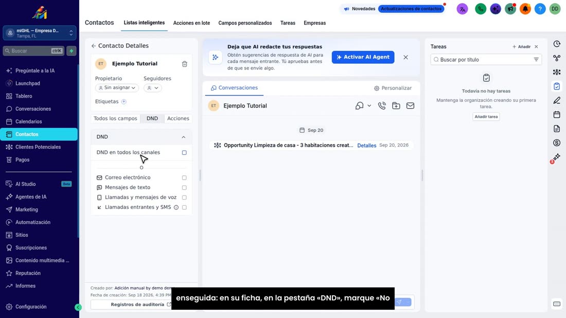 Y si alguien le pide que no le escriba más, respételo enseguida: en su ficha, en la pestaña «DND», marque «No molestar».