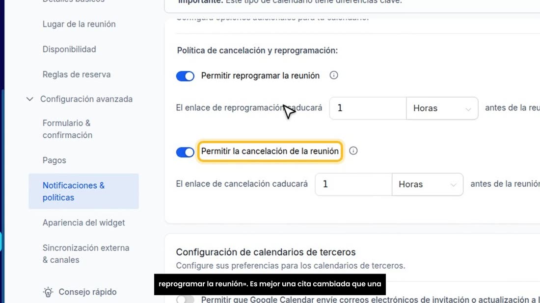 En «Notificaciones y políticas», más abajo, active «Permitir reprogramar la reunión». Es mejor una cita cambiada que una