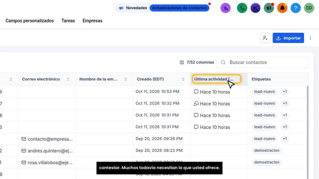 En su lista hay gente que un día le preguntó, y luego dejó de contestar. Muchos todavía necesitan lo que usted ofrece.