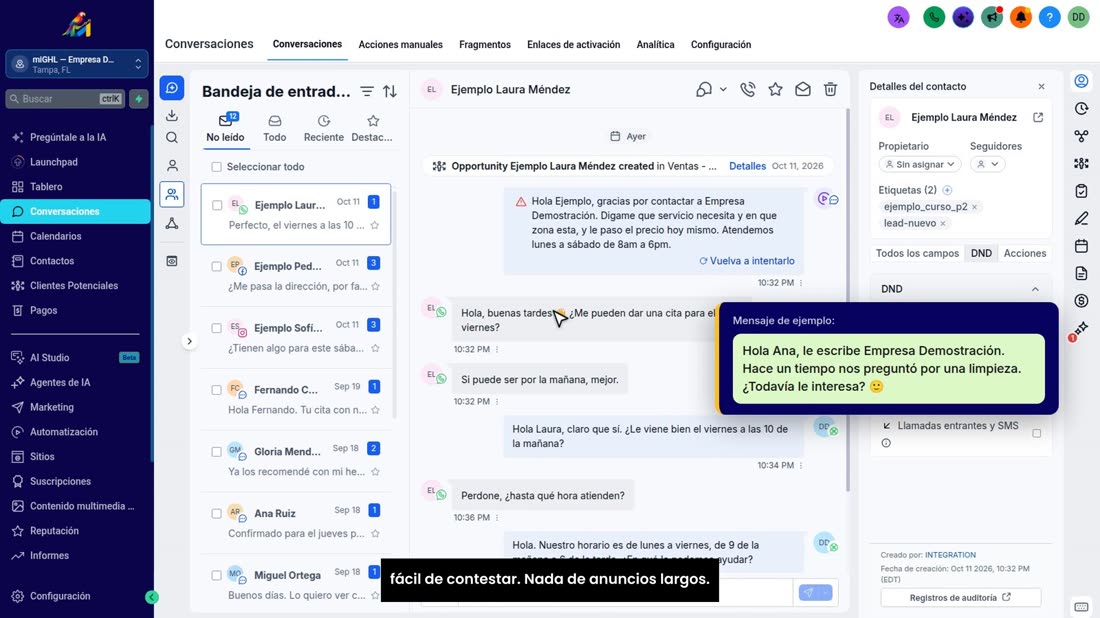 El mensaje de reactivación tiene que ser corto, personal, y fácil de contestar. Nada de anuncios largos.