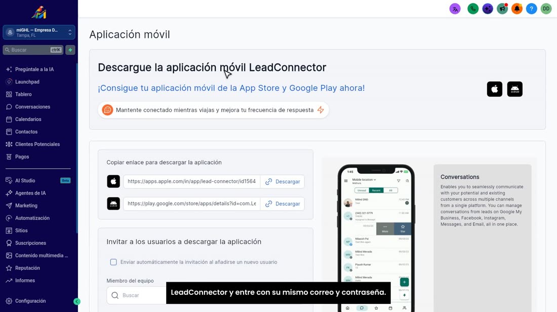 Y lo tercero: lleve su CRM en el bolsillo. Baje la aplicación LeadConnector y entre con su mismo correo y contraseña.