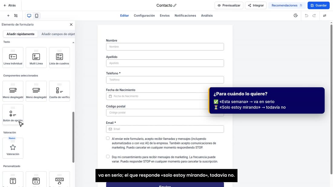 Con «para cuándo» ya sabe mucho: el que responde «esta semana» va en serio; el que responde «solo estoy mirando», todaví