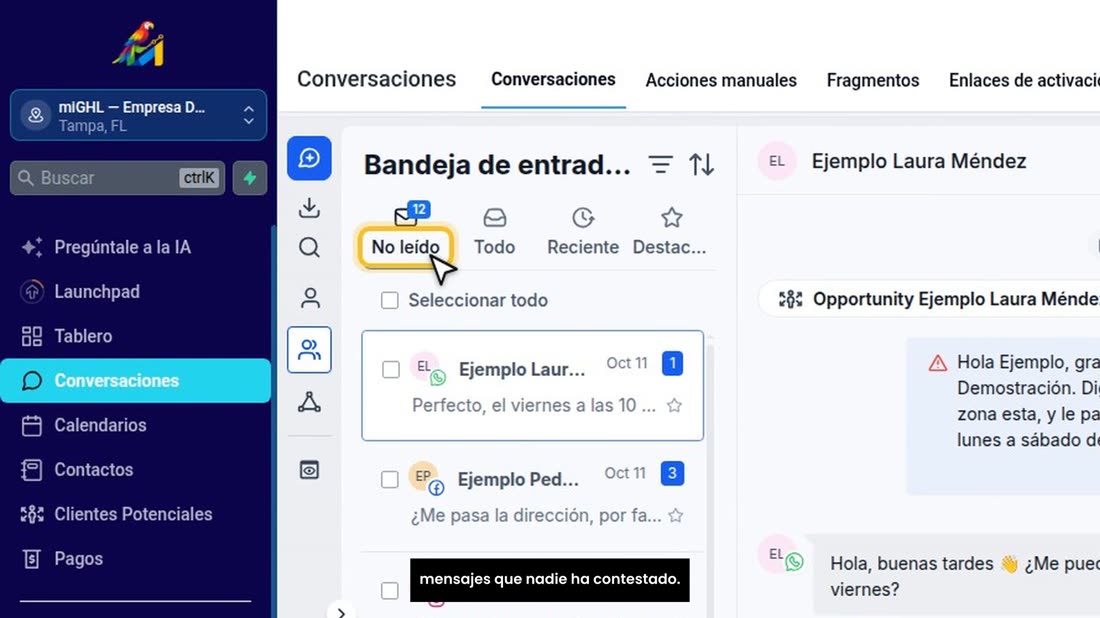Primero, «Conversaciones». En la pestaña «No leído» están los mensajes que nadie ha contestado.