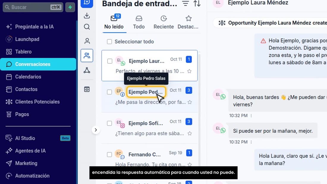 Mire «No leído» en Conversaciones varias veces al día, y deje encendida la respuesta automática para cuando usted no pue