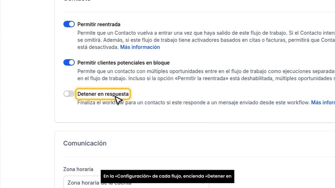 En la «Configuración» de cada flujo, encienda «Detener en respuesta».