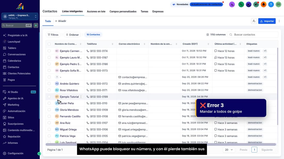 Error número tres: mandar una promoción a todos de golpe. WhatsApp puede bloquear su número, y con él pierde también sus